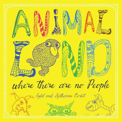 50 Watts - Animal Land Where There Are No People - Sybil and Katharine Corbet