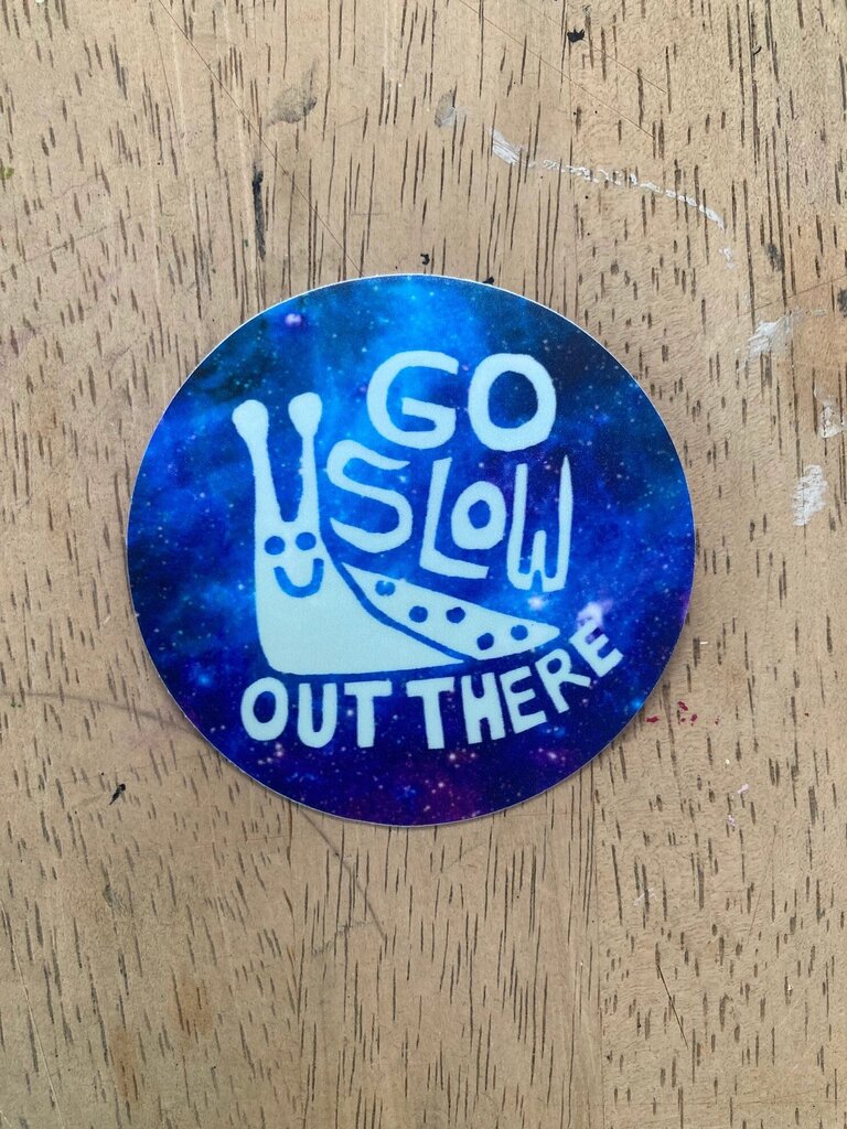Maren Inga - Go Slow Out There Sticker