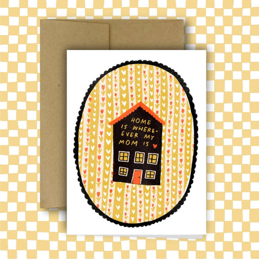 Rani Ban - Home is Wherever My Mom Is Greeting Card