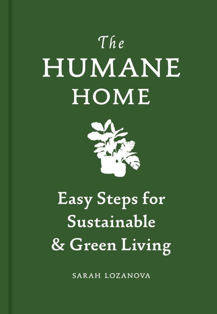 Chronicle Books - Humane Home by Sarah Lozanova