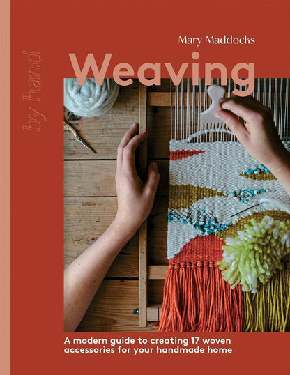 Chronicle Books - Weaving by Mary Maddocks