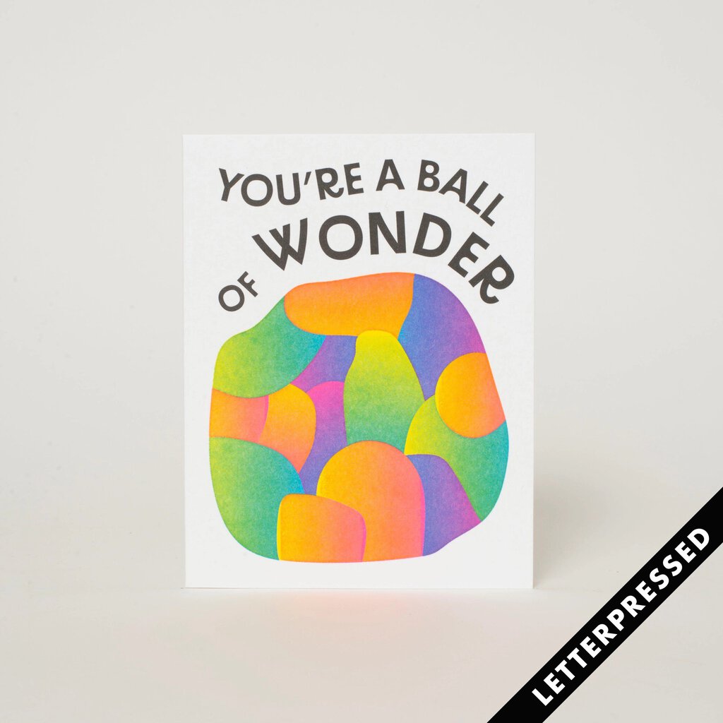 Egg Press MFG - Letterpress Greeting Card - Ball of Wonder